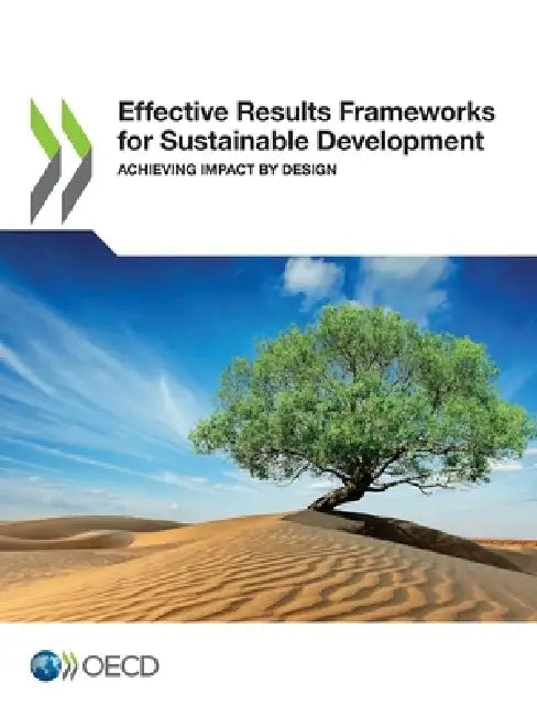 Effective Results Frameworks for Sustainable Development by Oecd