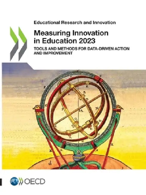 Measuring Innovation in Education 2023 by Oecd