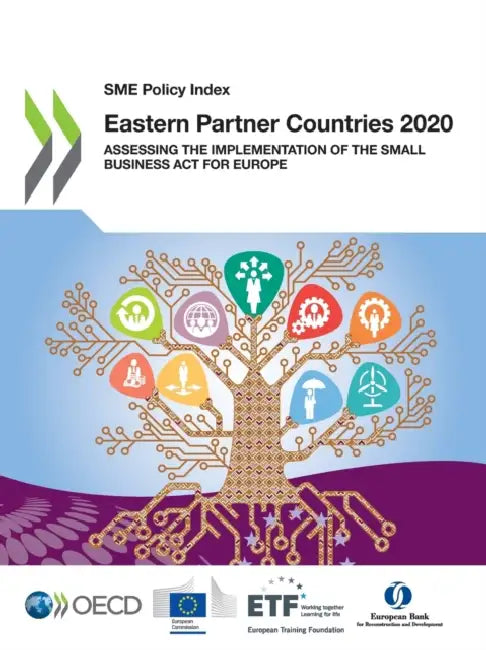 SME Policy Index: Eastern Partner Countries 2020 by Oecd