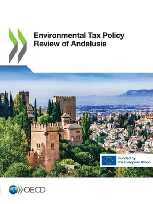 Environmental Tax Policy Review of Andalusia by Oecd