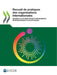 Recueil de Pratiques Des Organisations Internationales Oeuvrer À l'Élaboration d'Instruments Internationaux Plus Efficaces by Oecd