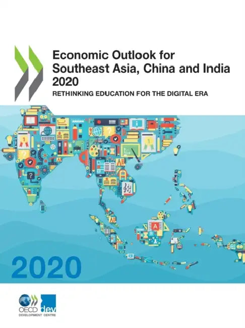 Economic Outlook for Southeast Asia, China and India 2020 by Oecd