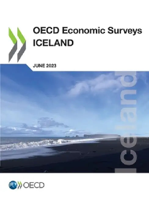 OECD Economic Surveys: Iceland 2023 by Oecd