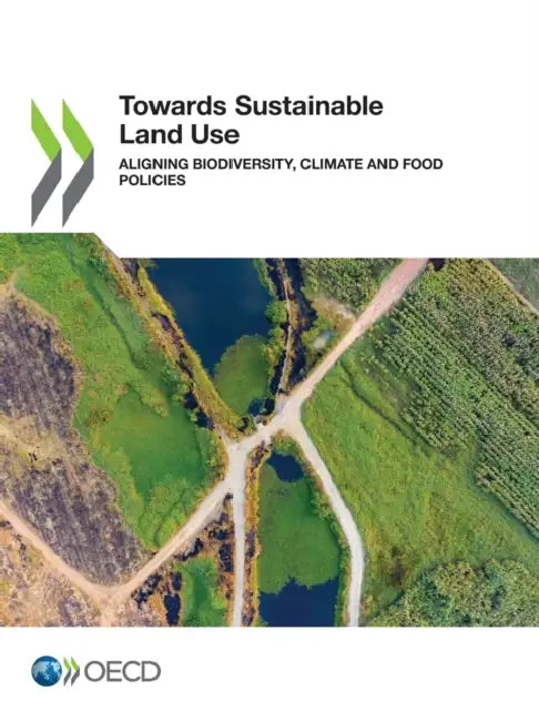 Towards Sustainable Land Use by Oecd