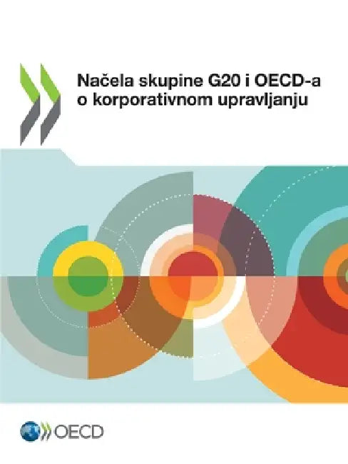 Načela skupine G20 i OECD-a o korporativnom upravljanju 2023 by Oecd