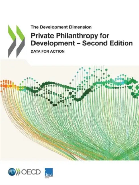 Private Philanthropy for Development - Second Edition by Oecd