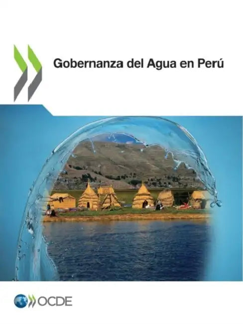 Gobernanza del Agua En Perú by Oecd