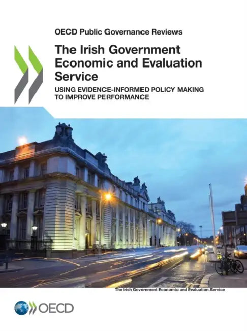 The Irish Government Economic and Evaluation Service by Oecd