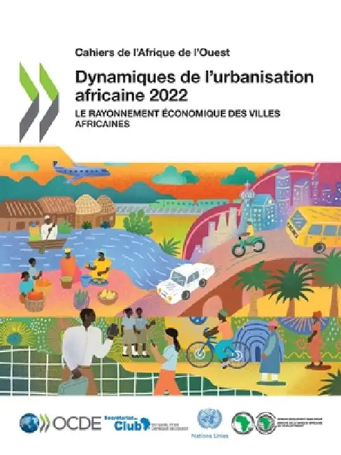 Dynamiques de l'urbanisation africaine 2022 by Oecd