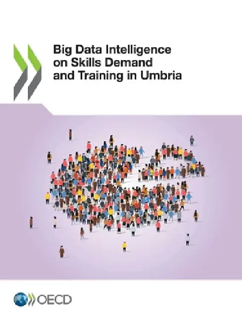 Big Data Intelligence on Skills Demand and Training in Umbria by Oecd