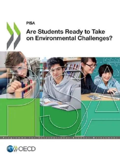 Are Students Ready to Take on Environmental Challenges? by Oecd