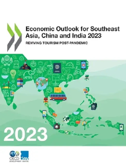 Economic Outlook for Southeast Asia, China and India 2023 by Oecd