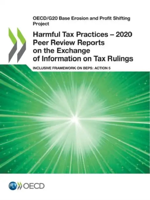 Harmful Tax Practices - 2020 Peer Review Reports on the Exchange of Information on Tax Rulings by Oecd