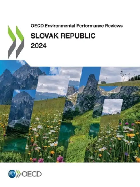 OECD Environmental Performance Reviews: Slovak Republic 2024 by Oecd