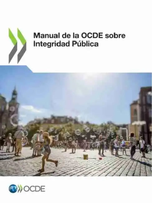 Manual de la Ocde Sobre Integridad Pública by Oecd