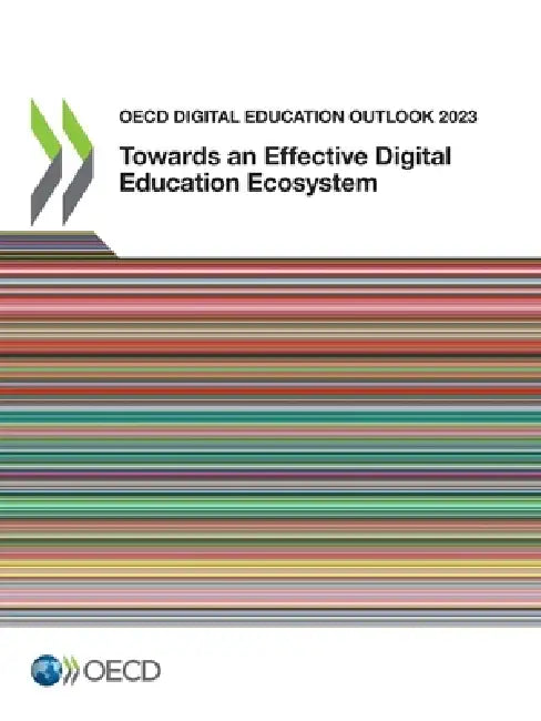 OECD Digital Education Outlook 2023 by Oecd
