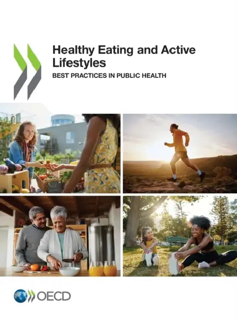 Healthy Eating and Active Lifestyles by Oecd