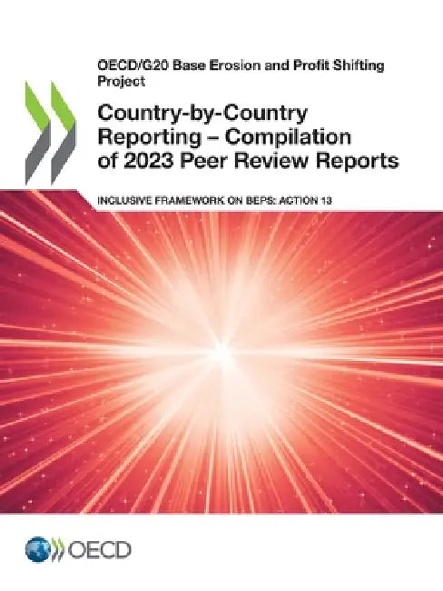 Country-by-Country Reporting Compilation of 2023 Peer Review Reports by Oecd