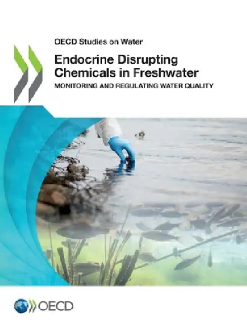 Endocrine Disrupting Chemicals in Freshwater by Oecd