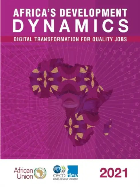 Africa's Development Dynamics 2021 by Oecd