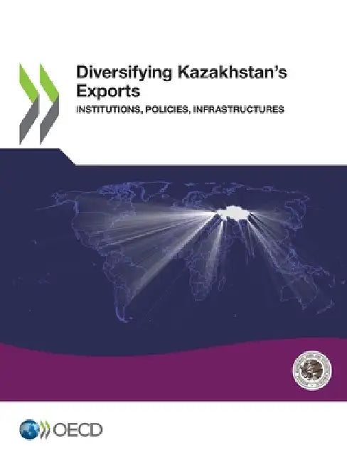 Diversifying Kazakhstan's Exports by Oecd