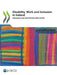 Disability, Work and Inclusion in Ireland by Oecd