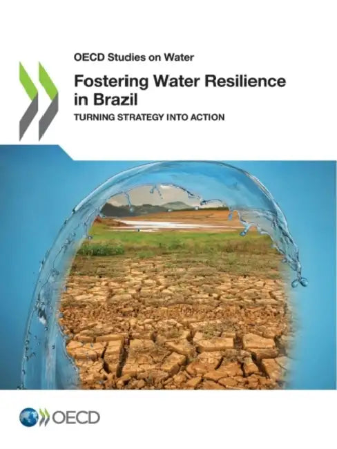 Fostering Water Resilience in Brazil by Oecd