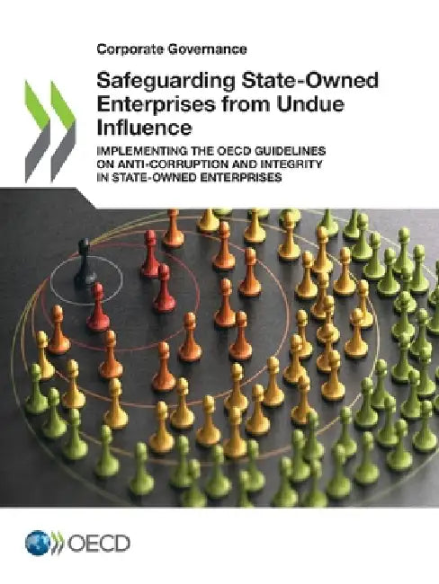 Safeguarding State-Owned Enterprises from Undue Influence by Oecd