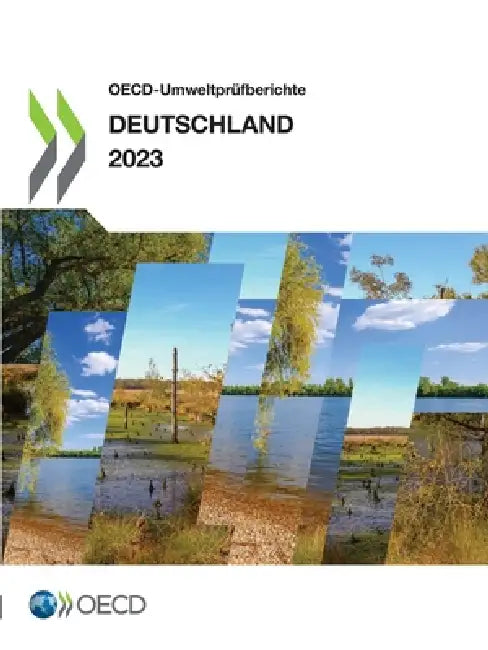 OECD-Umweltprüfberichte: Deutschland 2023 by Oecd