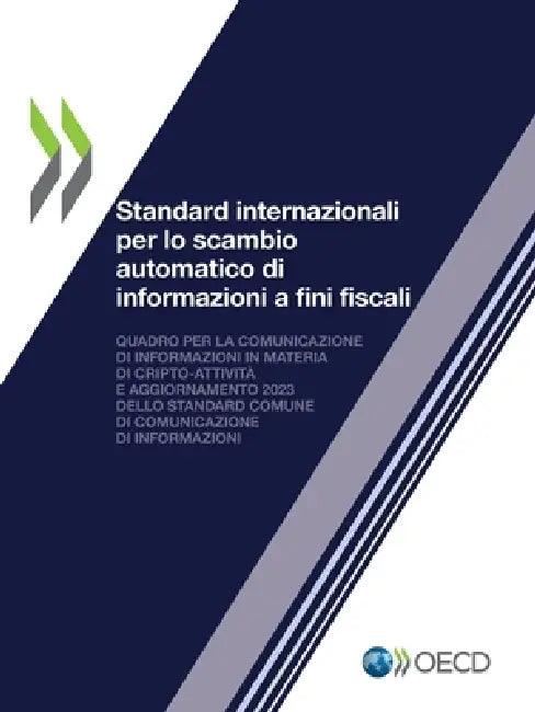 Standard internazionali per lo scambio automatico di informazioni a fini fiscali by Oecd
