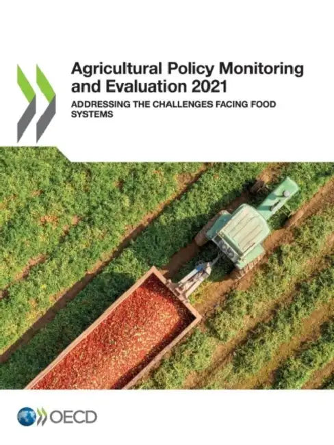 Agricultural Policy Monitoring and Evaluation 2021 by Oecd