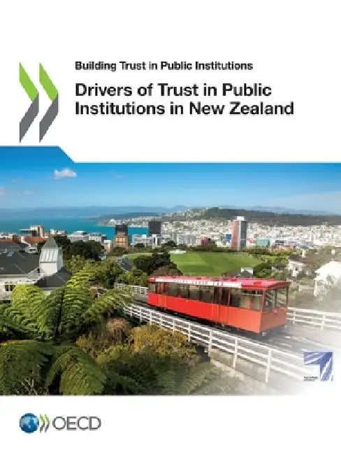 Drivers of Trust in Public Institutions in New Zealand by Oecd
