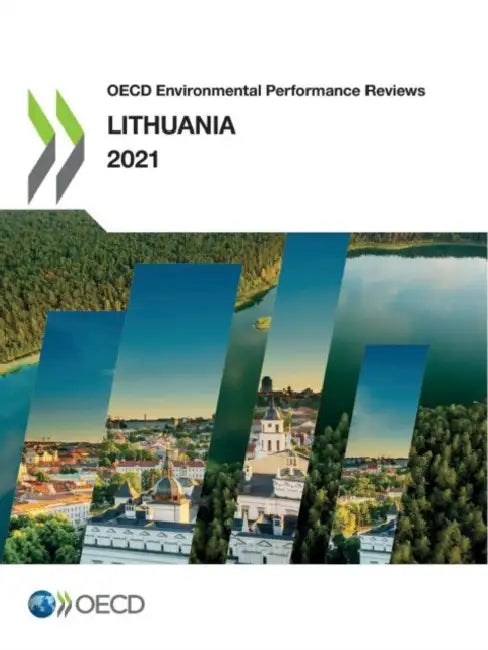 OECD Environmental Performance Reviews: Lithuania 2021 by Oecd