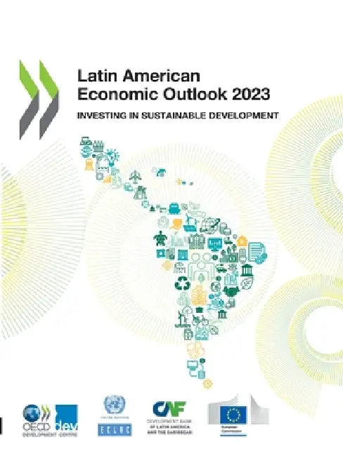 Latin American Economic Outlook 2023 by Oecd