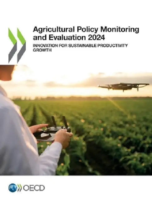 Agricultural Policy Monitoring and Evaluation 2024 by Oecd