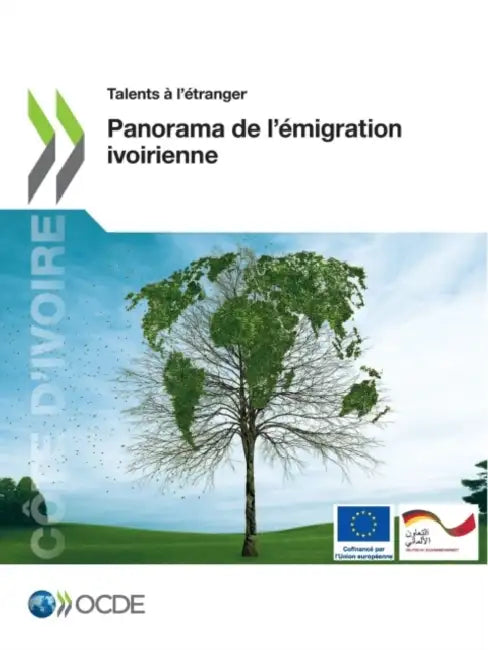 Talents À l'Étranger Panorama de l'Émigration Ivoirienne by Oecd