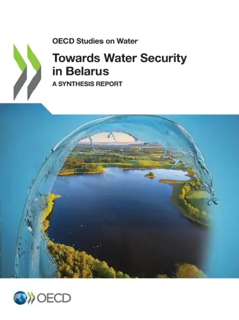 Towards Water Security in Belarus by Oecd