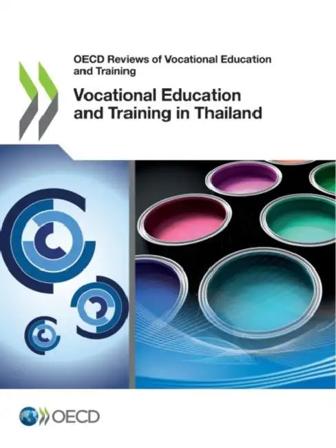 Vocational Education and Training in Thailand by Oecd