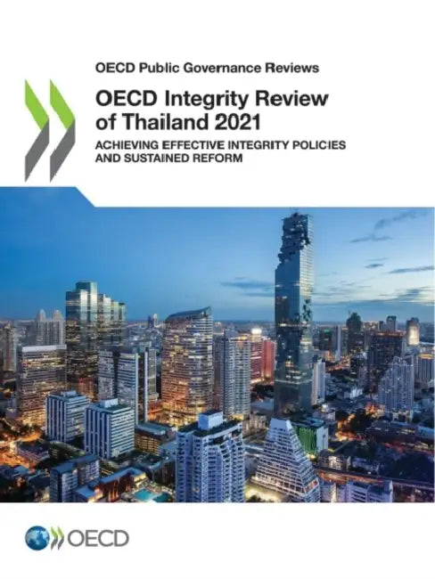 OECD Integrity Review of Thailand 2021 by Oecd