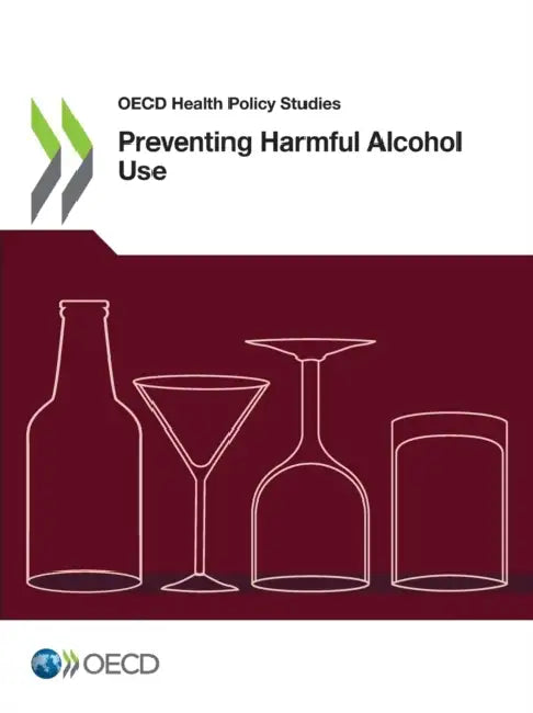 Preventing Harmful Alcohol Use by Oecd