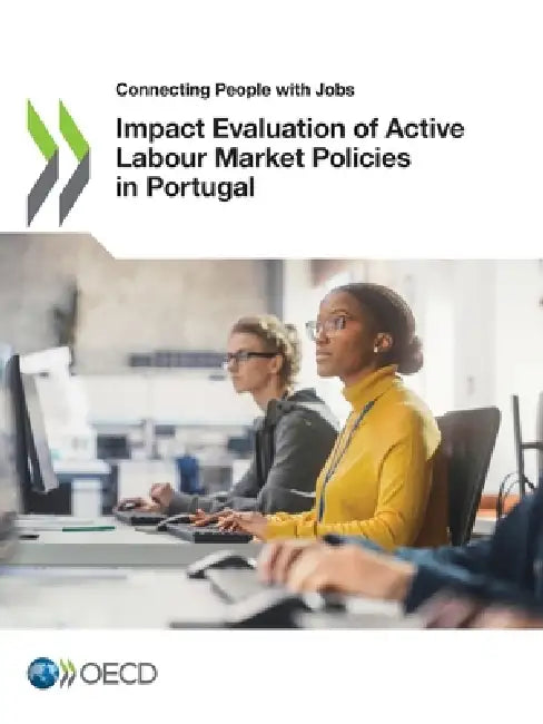 Impact Evaluation of Active Labour Market Policies in Portugal by Oecd