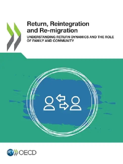Return, Reintegration and Re-migration by Oecd