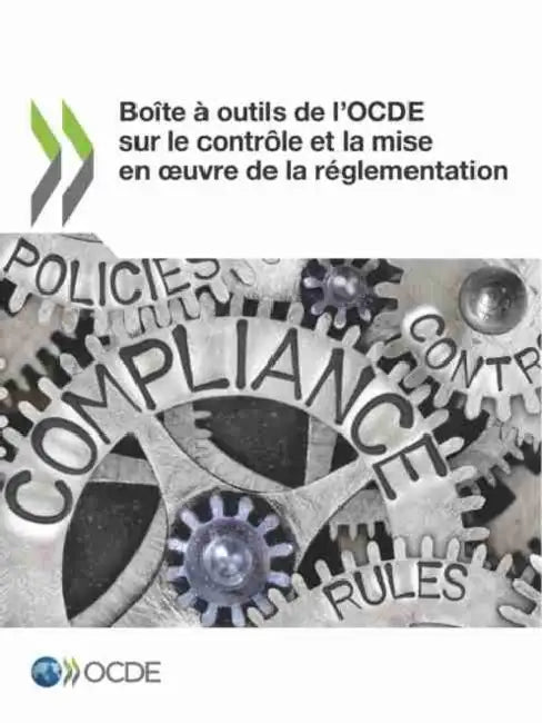 Boîte À Outils de l'Ocde Sur Le Contrôle Et La Mise En Oeuvre de la Réglementation by Oecd