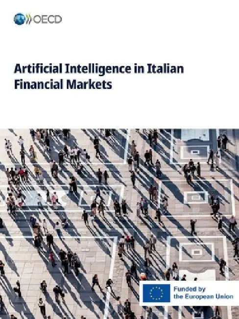 Artificial Intelligence in Italian Financial Markets by Oecd