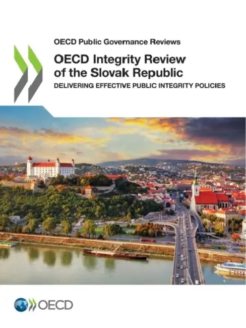 OECD Integrity Review of the Slovak Republic by Oecd