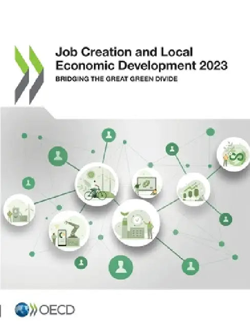 Job Creation and Local Economic Development 2023 by Oecd