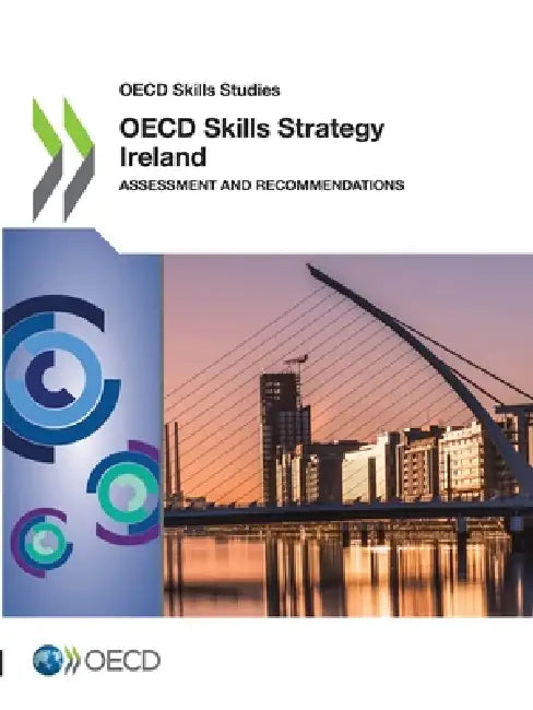 OECD Skills Strategy Ireland by Oecd