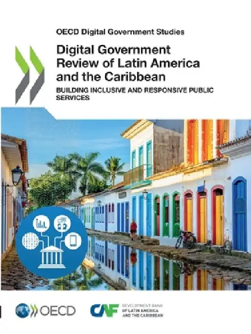 Digital Government Review of Latin America and the Caribbean by Oecd