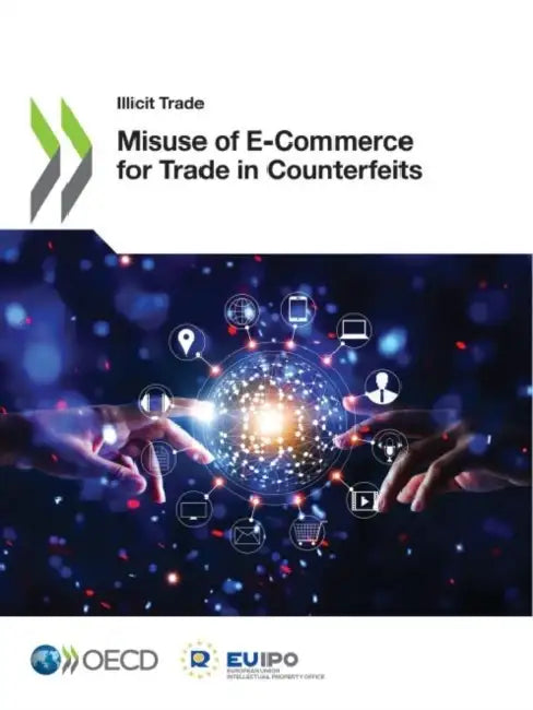 Misuse of E-Commerce for Trade in Counterfeits by Oecd