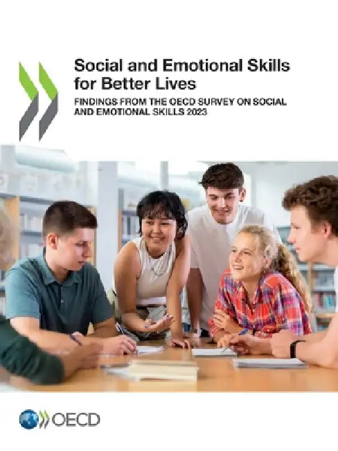 Social and Emotional Skills for Better Lives by Oecd